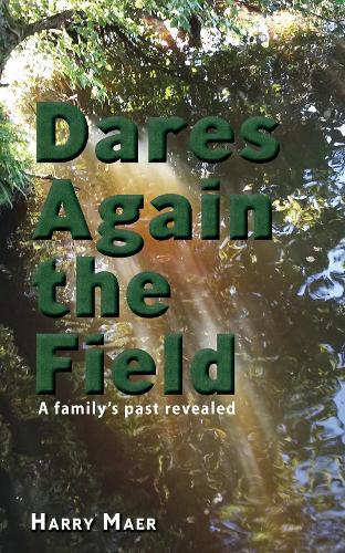 Dares again the field: A family's past revealed