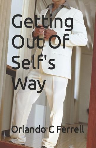 Getting Out Of Self's Way