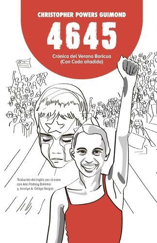 4645: crónica del Verano Boricua (con Coda añadida)