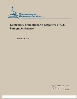 Democracy Promotion: An Objective of U.S. Foreign Assistance