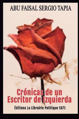 Cronicas de Un Escritor de Izquierda