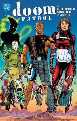 Doom Patrol by Keith Giffen and Matthew Clark Omnibus
