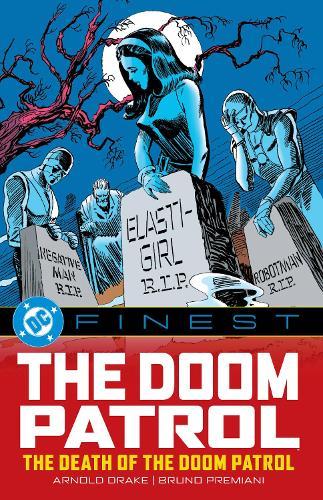DC Finest: Doom Patrol: The Death of the Doom Patrol!