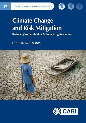 Climate Change and Risk Mitigation: Reducing Vulnerabilities & Enhancing Resilience
