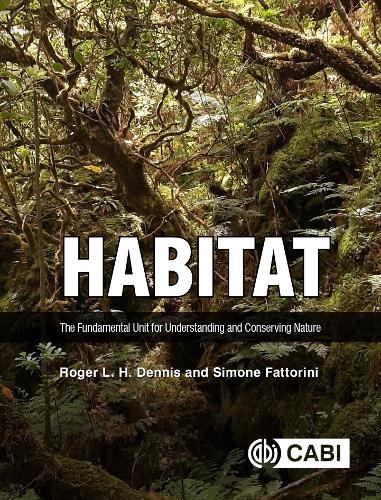 Habitat: The Fundamental Unit for Understanding and Conserving Nature