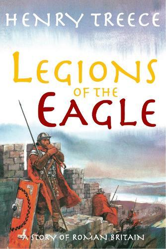 Legions of the Eagle: A Story of Roman Britain