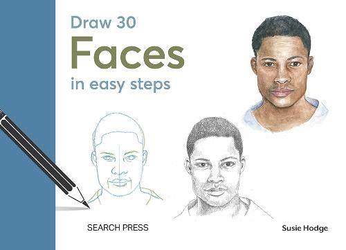 Draw 30: Faces: In Easy Steps