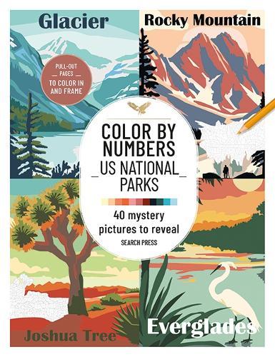 Color by Numbers: US National Parks: 40 Mystery Pictures to Reveal