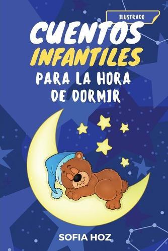 Cuentos infantiles para la hora de dormir: Ilustrado