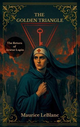 The Golden Triangle: The Return of Arsène Lupin