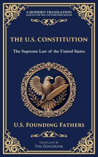 The U.S. Constitution: The Supreme Law of the United States (Deluxe Hardbound Edition)