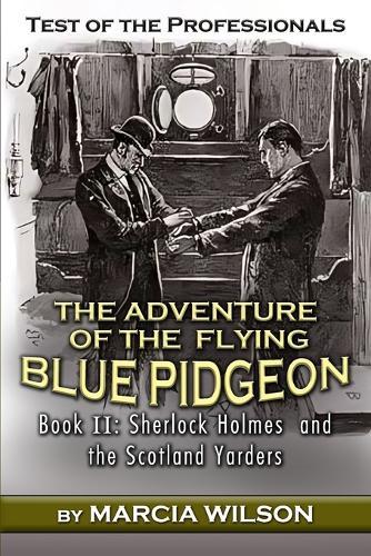 Test of the Professionals: The Adventure of the Flying Blue Pidgeon