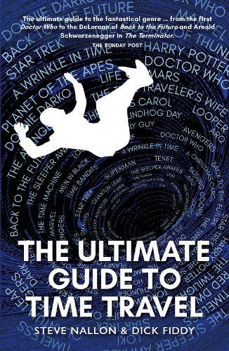 The Ultimate Guide to Time Travel
