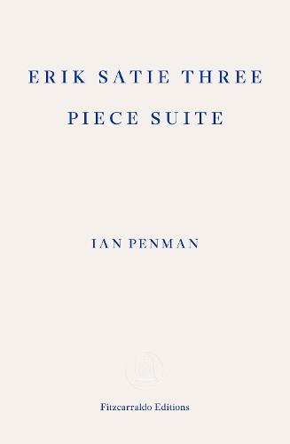 Erik Satie Three Piece Suite