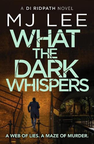 What the Dark Whispers: A gripping crime thriller from the ebook bestseller