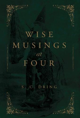 Wise Musings at Four