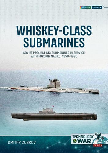 Whiskey-class: Soviet Project 613 Submarines in Service with Foreign Navies, 1951-1990