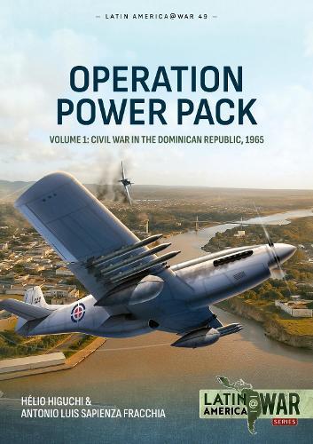 Operation Power Pack Volume 1: Civil War in the Dominican Republic, 1965