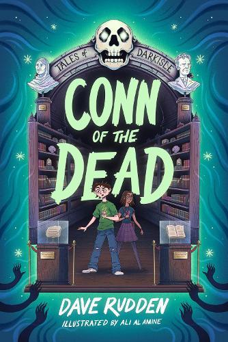 Tales of Darkisle: Conn of the Dead: SHORTLISTED FOR THE IRISH BOOK AWARDS 2025