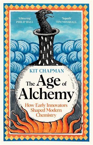 The Age of Alchemy: How Early Innovators Shaped Modern Chemistry