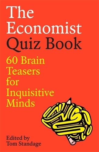 The Economist Quiz Book: 60 Brain Teasers for Inquisitive Minds