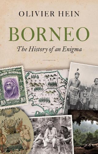 Borneo: The History of an Enigma