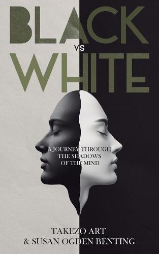 Black vs White: A Journey Through the Shadows of the Mind