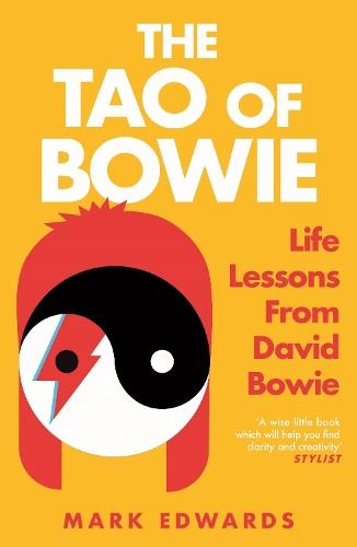 The Tao of Bowie: Life Lessons from David Bowie