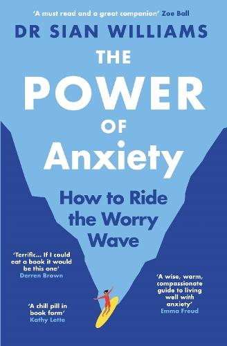 The Power of Anxiety: How to Ride the Worry Wave
