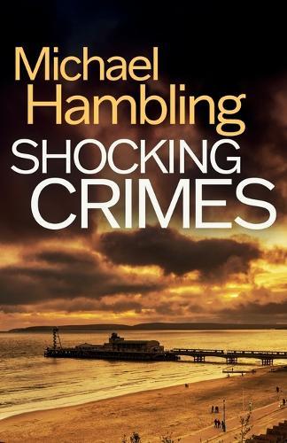 Shocking Crimes: a gripping detective thriller full of suspense