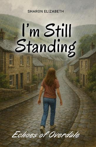 I'm Still Standing - Echoes of Overdale