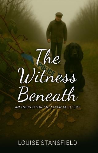The Witness Beneath: An Inspector Freeman Mystery