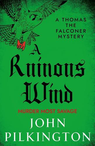A Ruinous Wind: Discover a captivating Elizabethan mystery from John Pilkington
