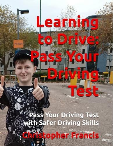 Learning to Drive: Pass Your Driving Test