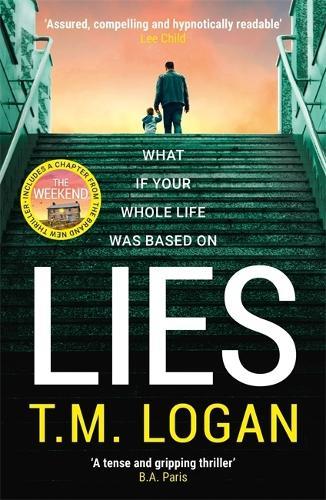 Lies: From the author of Netflix hit THE HOLIDAY, a gripping thriller guaranteed to keep you up all night