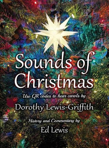 The Sounds of Christmas: Carols, Scriptures, and History