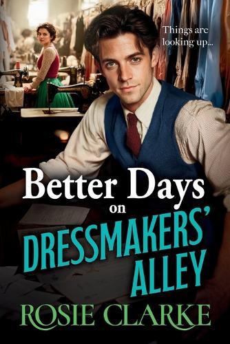 Better Days on Dressmakers' Alley
