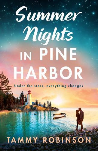 Summer Nights in Pine Harbor: A BRAND NEW small-town romance perfect for fans of Virgin River FOR 2026