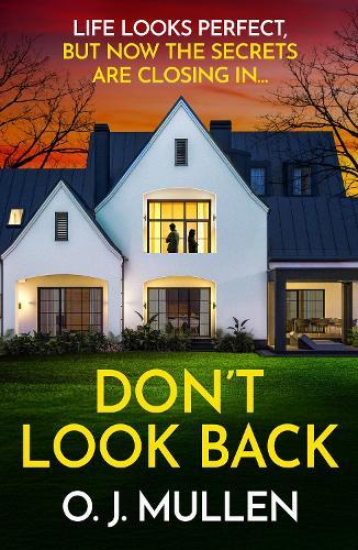 Don't Look Back: A BRAND NEW tense thriller of wealth, betrayal and dark secrets for 2026