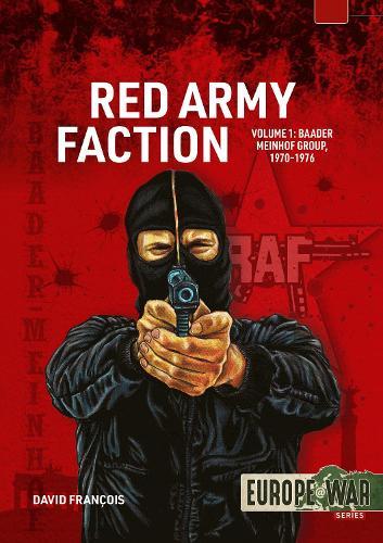 Red Army Faction Volume 1: Baader Meinhof Group, 1970-1976