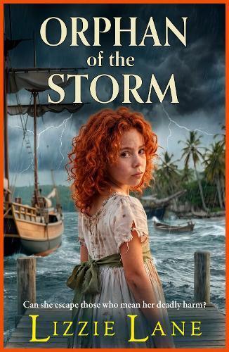 Orphan of the Storm: A BRAND NEW historical drama of inheritance, danger and forbidden secrets