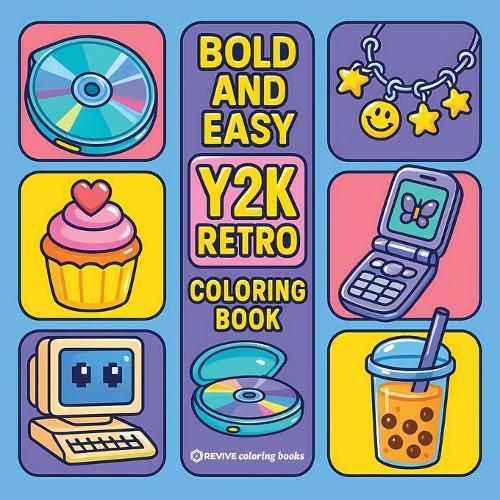 Bold & Easy Y2K Retro Coloring Book: Nostalgic Relaxing Stress Relief Coloring