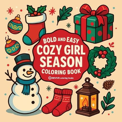 Bold & Easy Cozy Girl Season Coloring Book: Relaxing & Comfy Christmas Stress Relief Coloring-Perfect Cozy Girl Gift!