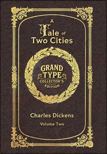Large Print - A Tale of Two Cities, Volume 2 of 2 - Grand Type Collector's Edition - Matte Hardcover with Dust Jacket