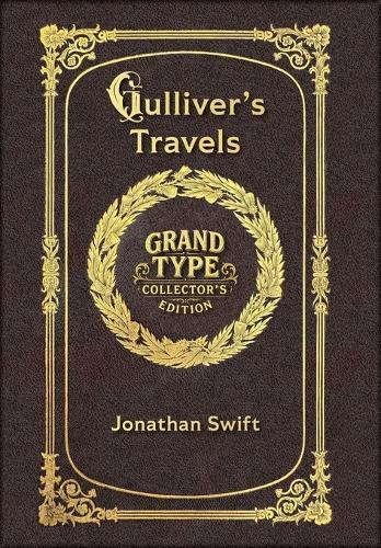 Large Print - Gulliver's Travels - Grand Type Collector's Edition - Matte Hardcover with Dust Jacket