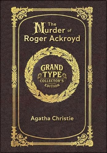 Large Print - The Murder of Roger Ackroyd - Grand Type Collector's Edition - Matte Hardcover with Dust Jacket