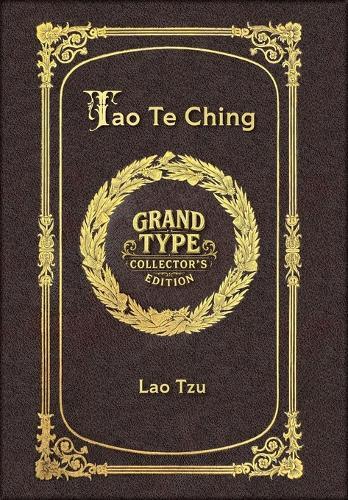 Large Print - Tao Te Ching - Grand Type Collector's Edition - Matte Hardcover with Dust Jacket