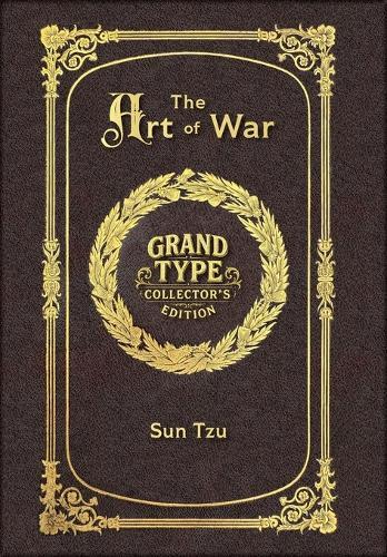Large Print - The Art of War - Grand Type Collector's Edition - Matte Hardcover with Dust Jacket