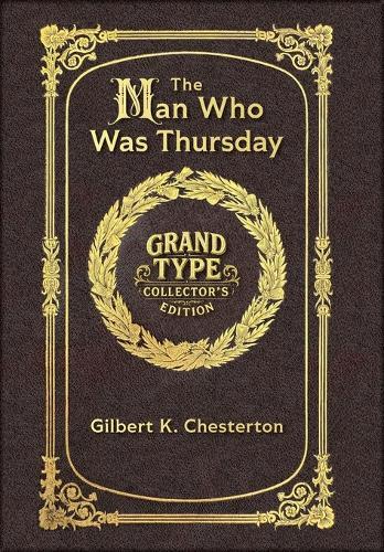 Large Print - The Man Who Was Thursday - Grand Type Collector's Edition - Matte Hardcover with Dust Jacket