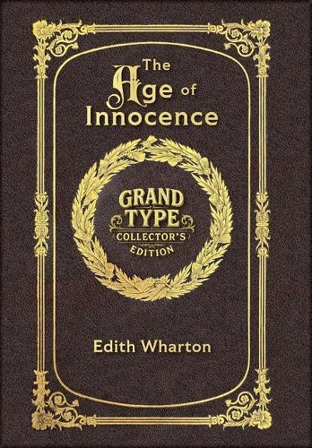 Large Print - The Age of Innocence - Grand Type Collector's Edition - Matte Hardcover with Dust Jacket
